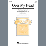 Traditional Spiritual 'Over My Head (arr. Emily Crocker)'