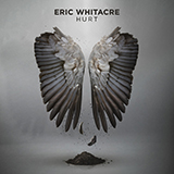 Trent Reznor 'Hurt (arr. Eric Whitacre)'