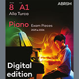 W. A. Mozart 'Alla Turca (Grade 8, list A1, from the ABRSM Piano Syllabus 2025 & 2026)'