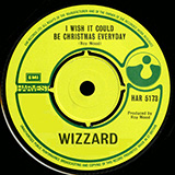 Wizzard 'I Wish It Could Be Christmas Every Day'