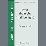 Zachary Hall 'Even the night (shall be light)'