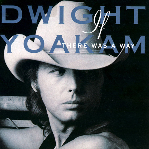 Easily Download Dwight Yoakam Printable PDF piano music notes, guitar tabs for Guitar Tab. Transpose or transcribe this score in no time - Learn how to play song progression.