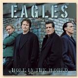 Eagles 'Hole In The World'