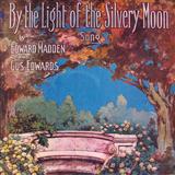 Ed Madden 'By The Light Of The Silvery Moon (arr. Gary Meisner)'
