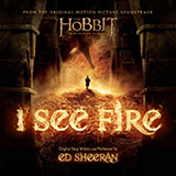 Ed Sheeran 'I See Fire (from The Hobbit)'