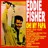 Eddie Fisher 'Oh! My Pa-Pa (O Mein Papa)'