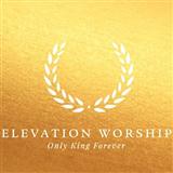 Elevation Worship 'Only King Forever'