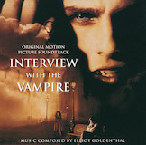 Elliot Goldenthal 'Interview With The Vampire (Main Title)'