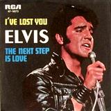 Elvis Presley 'I've Lost You'