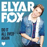 Elyar Fox 'Do It All Over Again'