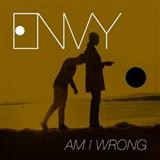 Envy 'Am I Wrong'