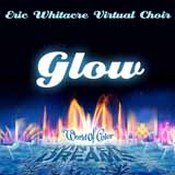 Eric Whitacre 'Glow (arr. Emily Crocker)'