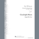 Eric Whitacre 'Goodnight Moon (arr. Gerard Cousins)'