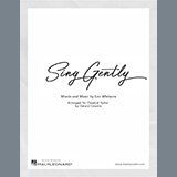 Eric Whitacre 'Sing Gently (arr. Gerard Cousins)'