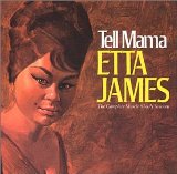 Etta James 'Tell Mama'