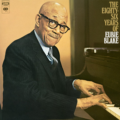 Easily Download Eubie Blake Printable PDF piano music notes, guitar tabs for Piano Solo. Transpose or transcribe this score in no time - Learn how to play song progression.