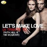 Faith Hill with Tim McGraw 'Let's Make Love'