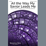 Fanny J. Crosby and Heather Sorenson 'All The Way My Savior Leads Me'