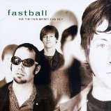 Fastball 'The Way'