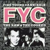 Fine Young Cannibals 'She Drives Me Crazy'