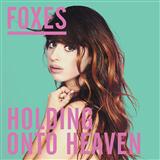 Foxes 'Holding Onto Heaven'