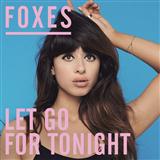 Foxes 'Let Go For Tonight'