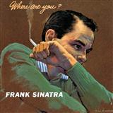 Frank Sinatra 'Where Are You'
