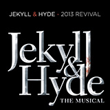 Frank Wildhorn & Leslie Bricusse 'His Work And Nothing More (from Jekyll & Hyde) (2013 Revival Version)'