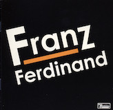 Franz Ferdinand '40 Ft'