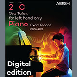 Frederick Viner 'Sea Tales: for left hand only (Grade 2, list C, from the ABRSM Piano Syllabus 2025 & 2026)'