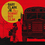 Gary Clark, Jr. 'Grinder'