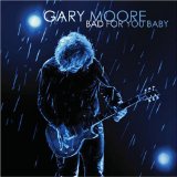 Gary Moore 'Bad For You Baby'