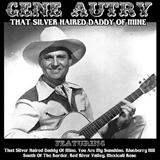 Gene Autry and Jimmy Long 'That Silver Haired Daddy Of Mine'