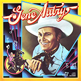 Gene Autry 'Deep In The Heart Of Texas'