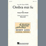 George Frideric Handel 'Ombra Mai Fu (from Serse) (arr. Henry Leck)'