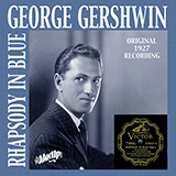 George Gershwin & Ira Gershwin 'Fascinating Rhythm (from Rhapsody in Blue)'
