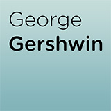 George Gershwin 'Delishious'