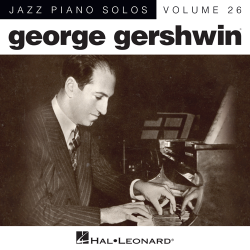 Easily Download George Gershwin Printable PDF piano music notes, guitar tabs for Piano Solo. Transpose or transcribe this score in no time - Learn how to play song progression.