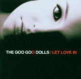 Goo Goo Dolls 'Let Love In'
