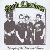 Good Charlotte 'Lifestyles Of The Rich And Famous'