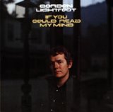 Gordon Lightfoot 'If You Could Read My Mind'