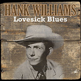 Hank Williams 'Lovesick Blues'