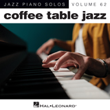 Haven Gillespie and J. Fred Coots 'You Go To My Head [Jazz version] (arr. Brent Edstrom)'
