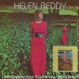 Helen Reddy 'I Don't Know How To Love Him'