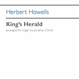 Herbert Howells 'King's Herald'