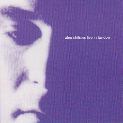 Easily Download Alex Chilton Printable PDF piano music notes, guitar tabs for Guitar Chords/Lyrics. Transpose or transcribe this score in no time - Learn how to play song progression.