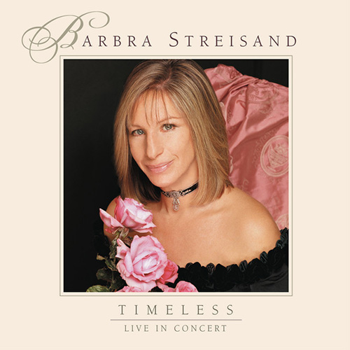 Easily Download Barbra Streisand Printable PDF piano music notes, guitar tabs for Piano, Vocal & Guitar Chords (Right-Hand Melody). Transpose or transcribe this score in no time - Learn how to play song progression.