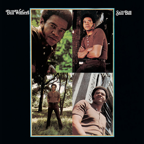 Easily Download Bill Withers Printable PDF piano music notes, guitar tabs for Dulcimer. Transpose or transcribe this score in no time - Learn how to play song progression.