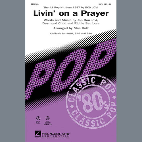 Easily Download Bon Jovi Printable PDF piano music notes, guitar tabs for SATB Choir. Transpose or transcribe this score in no time - Learn how to play song progression.