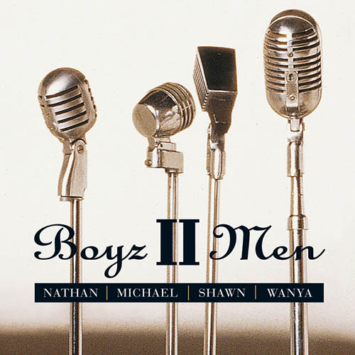 Easily Download Boyz II Men Printable PDF piano music notes, guitar tabs for Piano, Vocal & Guitar Chords (Right-Hand Melody). Transpose or transcribe this score in no time - Learn how to play song progression.